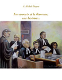 Les avocats et le Barreau, une histoire...
