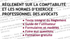 Nouveau R&egrave;glement sur la comptabilit&eacute; et les normes d'exercice professionnel des avocats