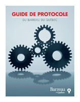 ??? Guide de protocole du Barreau du Québec  ???